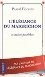 L'élégance du maigrichon. Et autres pastiches