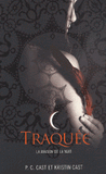 La Maison de la Nuit Tome 5
Traquée
