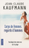 Corps de femmes Regards d'hommes. Sociologie des seins nus
