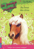 Les poneys magiques Tome 4
Au bout des rêves