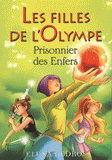 Les filles de l'Olympe Tome 3
Prisonnier des Enfers