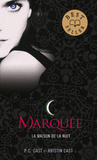 La Maison de la Nuit Tome 1
Marquée