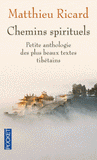 Chemins spirituels. Petite anthologie des plus beaux textes tibétains