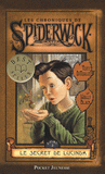 Les Chroniques de Spiderwick Tome 3
Le secret de Lucinda