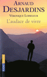 L'audace de vivre