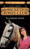 Les secrets du poney-club Tome 10
Le canyon secret