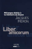 Jacques Héron. Mélanges dédiés à la mémoire du doyen