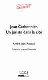 Jean Carbonnier. Un juriste dans la cité