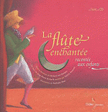 La flûte enchantée racontée aux enfants