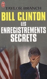 Bill Clinton : Les enregistrements secrets