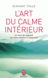 L'art du calme intérieur. A l'écoute de sa nature essentiel