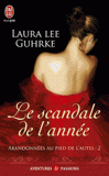 Abandonnées au pied de l'autel Tome 2
Le scandale de l'année