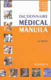 Dictionnaire médical Manuila
10e édition