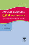 Annales corrigées CAP petite enfance. Epreuves professionnelles
3e édition