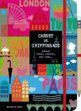 Carnet de griffonnage. Spécial Paris, Londres, New York...