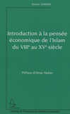 Introduction à la pensée économique de l'Islam du VIIIe au XVe siècle