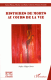Histoires de morts au cours de la vie