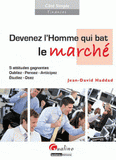 Devenez l'Homme qui bat le marché