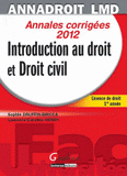 Introduction au droit et droit civil. Annales corrigées
édition 2012