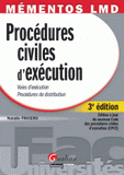 Procédures civiles d'exécution. Voies d'exécution, procédures de distribution
3e édition