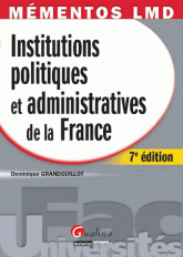 Institutions politiques et administratives de la France
7e édition