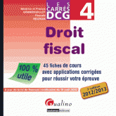 Droit fiscal 2012/2013. 45 fiches de cours avec applications corrigées pour réussir votre épreuve
3e édition