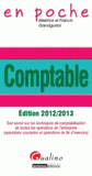 Comptable. Tout savoir sur les techniques de comptabilisation de toutes les opérations de l'entreprise (opérations courantes et opérations de fin d'exercice)
édition 2012-2013