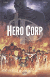 Hero Corp Tome 1
Les origines