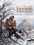 François sans nom Tome 1
Le sculpteur et la voleuse