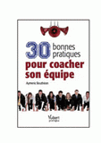30 bonnes pratiques pour coacher son équipe