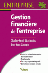 Gestion financière de l'entreprise. Analyse financière, Méthodologie du diagnostic, Gestion des investissements et des financements
