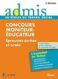 Concours moniteur-éducateur. Epreuves écrites et orale
2e édition