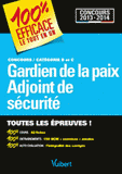 Concours Gardien de la paix et adjoint de sécurité. Concours catégories B et C