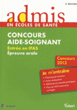 Concours aide-soignant. Entrée en IFAS - épreuve orale
3e édition