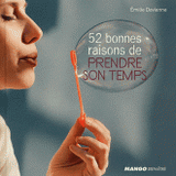 52 bonnes raisons de prendre son temps