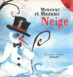 Monsieur et Madame Neige
avec 1 CD audio