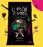 Le voleur de sommeil
avec 1 CD audio