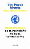 Les Pages bleues des inventeurs. Dictionnaire de la recherche et de la connaissance