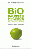 Bio fausses promesses et vrai marketing