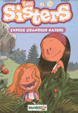 Les Sisters Tome 1
Exposé grandeur nature