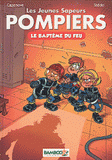 Les jeunes Sapeurs Pompiers Tome 1
Le baptême du feu