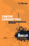 Contre l'argent fou