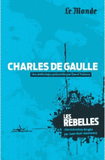 Charles de Gaulle, rompre à tous risque
