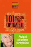 101 raisons d'être optimiste et de croire en demain
