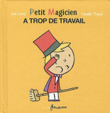 Petit magicien a trop de travail