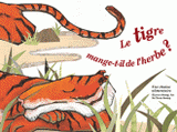 Le tigre mange-t-il de l'herbe ?. Une chaîne alimentaire
