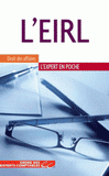 EIRL. Aspects juridiques, comptables, fiscaux et sociaux