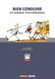 Bien conduire et animer vos réunions