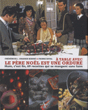 A table avec le père Noël est une ordure