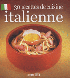 30 recettes spécial Italie